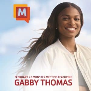 Gabby Thomas smiles toward the camera, wearing a white jacket against a soft blue sky background. Text reads “February 22 Monster Meeting featuring Gabby Thomas,” with a Monster Meeting speech-bubble logo in the top left.
