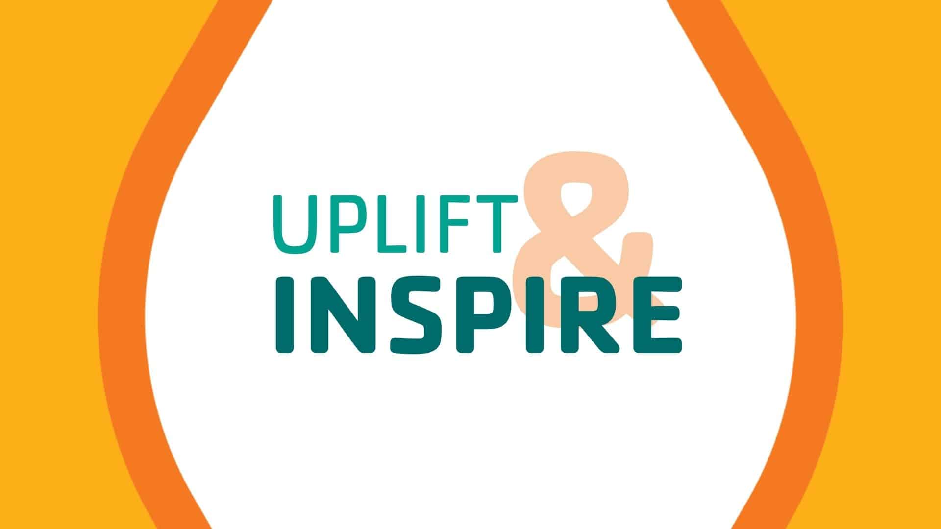 Uplift & Inspire Lunch & Learn